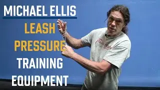 Michael Ellis on Leash Pressure Training Equipment