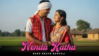 Nenda Katha - Romantic Santali Relaxing Cover Song | @BuruBeatsSantali 