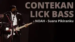 Contekan Lick Bass Noah - 