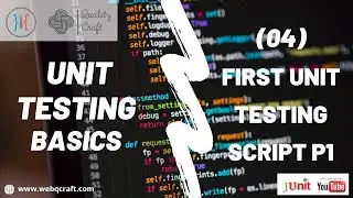 04 First Unit Testing Script P1