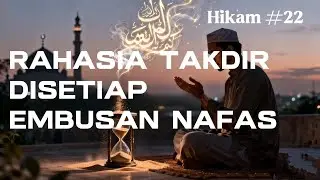 Ngaji Hikam #22 | Rahasia Takdir di setiap Embusan Nafas