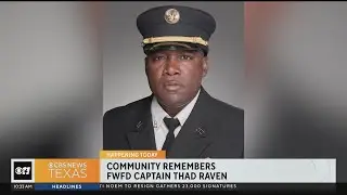 Community remembers Fort Worth Fire Dept. Captain Thaddeus Raven