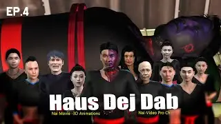 EP.4 Haus Dej Dab Ntu 4
