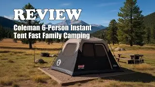 Coleman 6-Person Instant Tent Review: Quick Setup Worth It? 2025