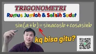 Jumlah dan Selisih Sudut || Trigonometri kelas 11