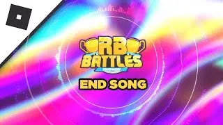 The Friends We Made - RB Battles Ending Credits Song (Roblox RB Battles Season 2)