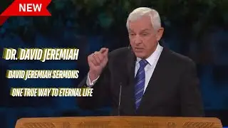 David Jeremiah Sermons 
