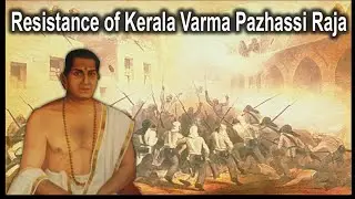 Resistance of Kerala Varma Pazhassi Raja (1797; 1800-05) | Spectrum Modern History | UPSC