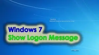 Windows 7: Show Logon Message