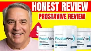 Is ProstaVive Worth It? Honest ProstaVive Reviews & Ingredients Explained