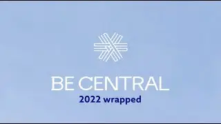 BeCentral 2022 wrapped!