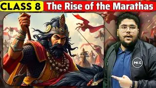 The Rise of the Marathas | Class 8 New NCERT Chapter 3 | Class 8 Chapter 3