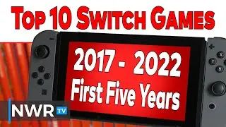 Top 10 Nintendo Switch Games From the First Five Years (2017-2022)