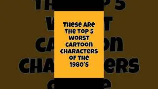 The Worst Cartoon Characters of the 1980s #80s #fyp #shorts #1980s #nostalgia #genx #cartoon