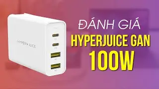 Củ sạc HYPERJUICE GAN 100W: NHỎ NHƯNG C&Oacute; V&Otilde;?