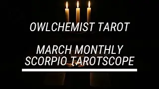 SCORPIO MARCH 2021 TAROTSCOPE