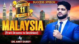 SUCCESS SPEECH BY DR AMIT DUBEY || MALAYSIA || AWPL 11TH ANNIVERSARY || 8287317334