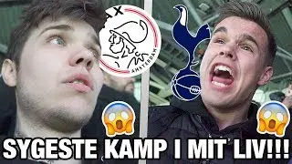 SYGESTE KAMP I MIT LIV!!!! AJAX - TOTTENHAM CHAMPIONS LEAGUE SEMI FINALE!