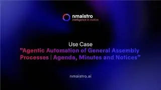 General Assembly Automation with nmaistro | Agentic Governance Workflow
