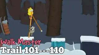 Walk Master Trail 101-102-103-104-105-106-107-108-109-110 Android/iOS Gameplay/Walkthrough