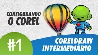 Configurando o Corel // CorelDRAW Intermediário #1