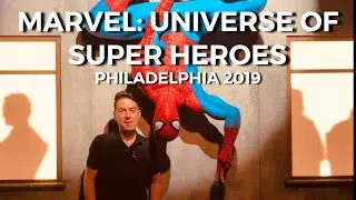 Marvel: Universe of Super Heroes - Philadelphia 2019