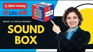 Spice Money Sound Box + QR Code | Price | Features | All Details