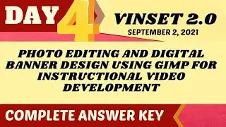 VINSET 2.0 DAY 4 ANSWER KEY|Photo Editing and digital banner design using GIMP for instructional