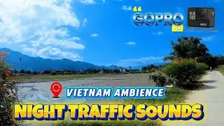 Night Traffic Sounds For Deep Sleep 🌙 Calm Vietnam Ambience | GoPro Audio
