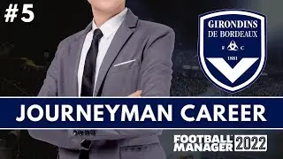 AS MONACO! | FM22 Journeyman: FC Girondins de Bordeaux Ep5 | Football Manager 2022