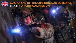 Guardians Of The UK&rsquo;s Nuclear Deterrent Train For Critical Mission