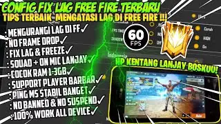 UPDATE❗CONFIG FIX LAG FREE FIRE❗ Config ff fix Lag terbaru 100% Work ram 1-3gb!