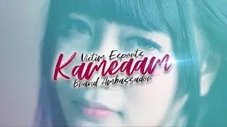 [HIGHLIGHT] Brand Ambassador Victim Esports - KameAam