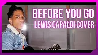 Before You Go - Lewis Capaldi (Cover) | Michelangelo Parker