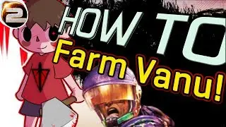 How to Farm Vanu! (► in PlanetSide 2)