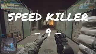 SPEED KILLER - 9 - | Battlefield 4