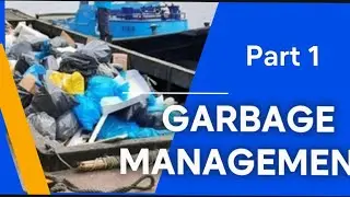 How Garbage Disappears from a Cargo Ship | Part 1: Port Reception Facilities