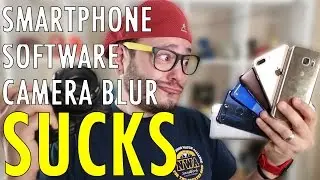 Smartphone Camera Software Blur SUCKS! - iPhone 7 Plus vs Mate 9 vs Galaxy S7 vs Pixel XL