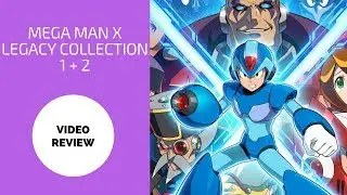 Mega Man X Legacy Collection 1 и 2 [Обзор]