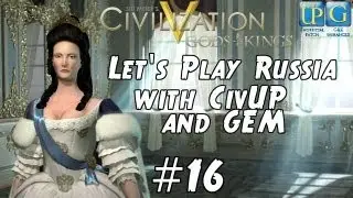 Civilization 5: Давайте поиграем за Россию с модами CivUP и GEM &mdash; Часть 16