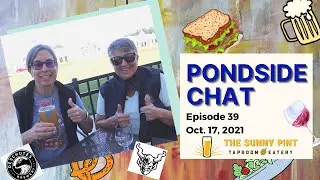 The Sunny Pint EP 39 Pondside Chat (10.17.21)