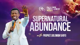 THE BLESSINGS OF PREACHING THE GOSPEL || PROPHET SOLOMON SARFO II 15.02.2026