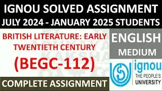 BEGC 112 || BRITISH LITERATURE: EARLY TWENTIETH CENTURY || IGNOU SOLVED ASSIGNMENT 2024-2025 ||