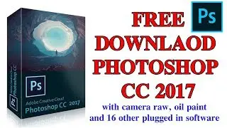 How to Free Download and Installed Adobe Photoshop CC 2017