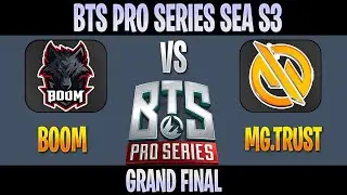 BOOM vs MG TRUST BTS PRO SERIES 3 SEA Grand  Final game 2 Jackky Faceless Void player perspective