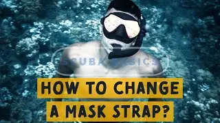 How To Change A Scuba Mask Strap