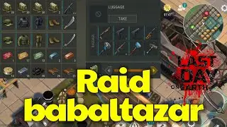 Raid babaltazar | Last Day on Earth v.1.20.17