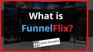What is Funnelflix? - Clickfunnels Business Education