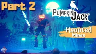 Pumpkin Jack Gameplay Walkthrough Part 2 - Haunted Mines (No Commentary)