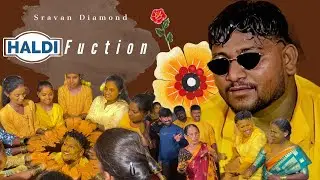 Sravan Diamond Haldi Fuction Full Video || Family Fum Totally